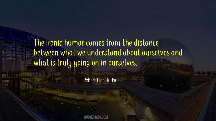 Robert Olen Butler Quotes #13364