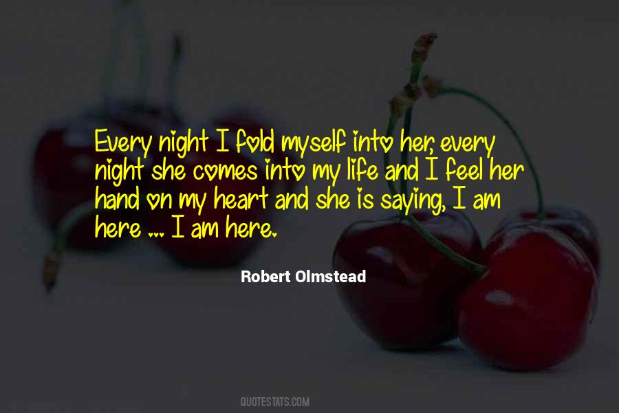 Robert Olmstead Quotes #1170176