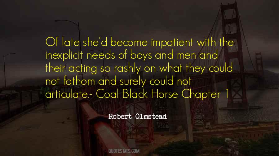 Robert Olmstead Quotes #1475352