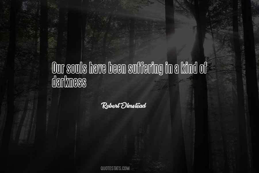 Robert Olmstead Quotes #33871