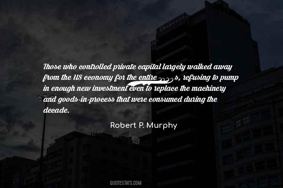 Robert P. Murphy Quotes #1329813