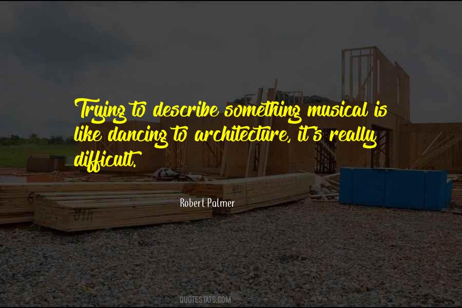 Robert Palmer Quotes #1089928