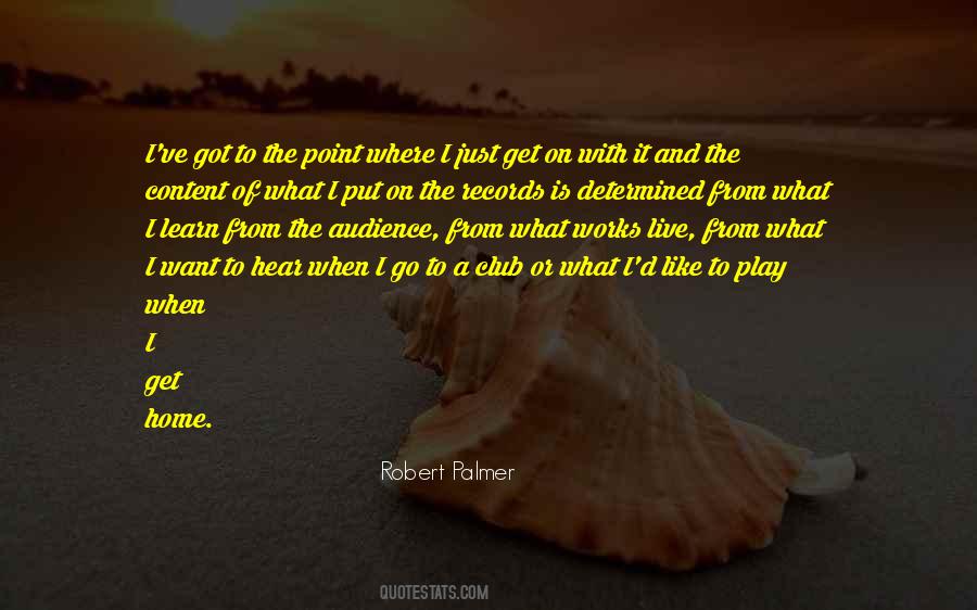 Robert Palmer Quotes #1326184