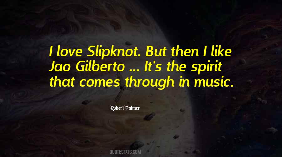 Robert Palmer Quotes #729712