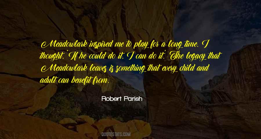 Robert Parish Quotes #1124563