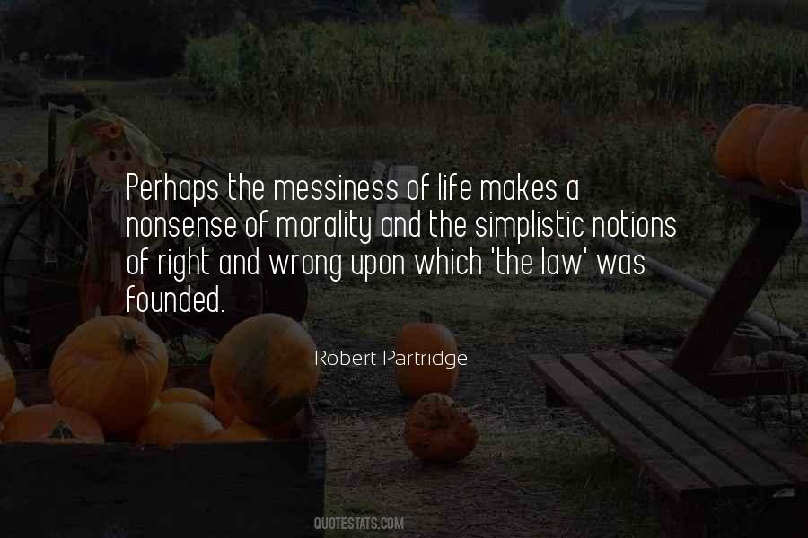 Robert Partridge Quotes #176698