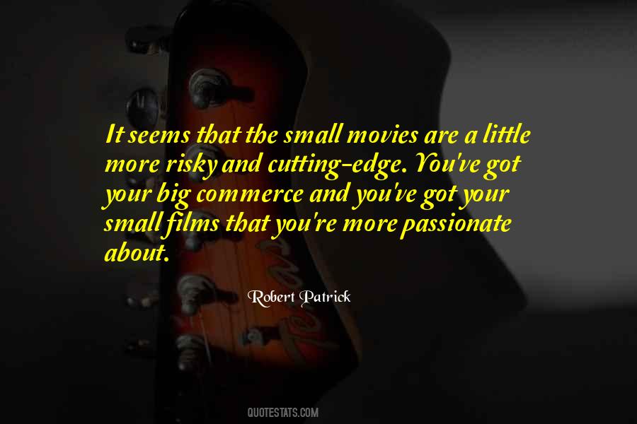 Robert Patrick Quotes #1590088