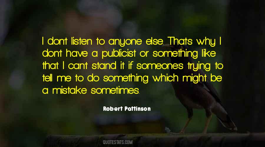 Robert Pattinson Quotes #1394462 Robert Pattinson Quotes #1394462