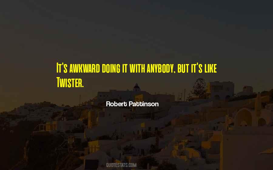 Robert Pattinson Quotes #404508