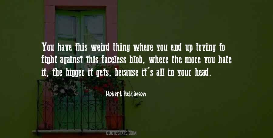 Robert Pattinson Quotes #653951
