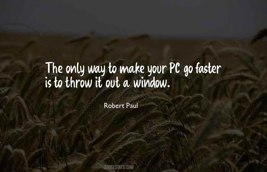 Robert Paul Quotes #419272