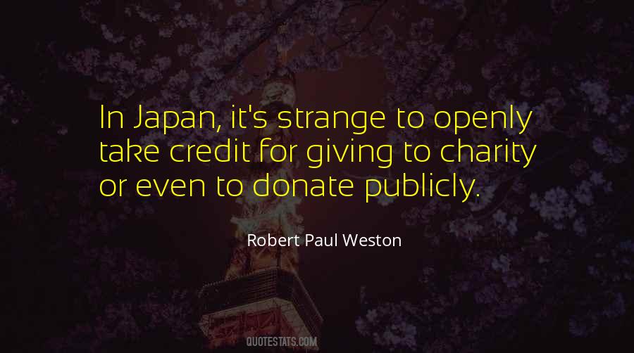 Robert Paul Weston Quotes #303523