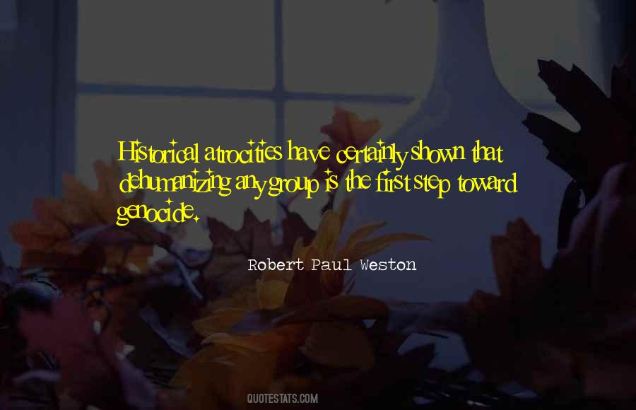 Robert Paul Weston Quotes #415883