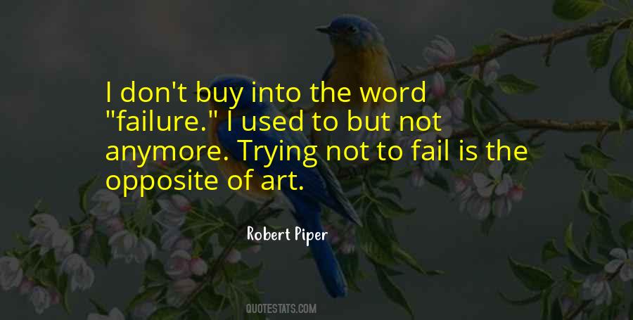 Robert Piper Quotes #151229