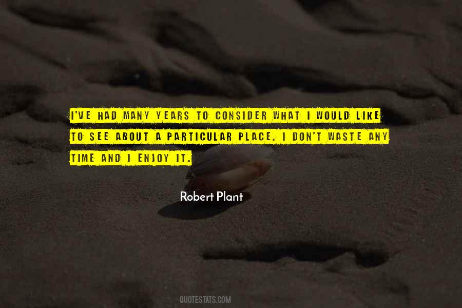 Robert Plant Quotes #328710