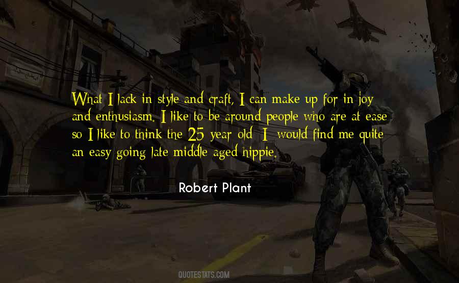 Robert Plant Quotes #909230