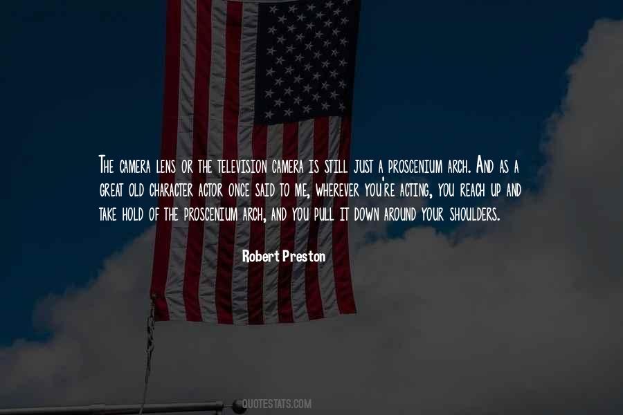 Robert Preston Quotes #738075