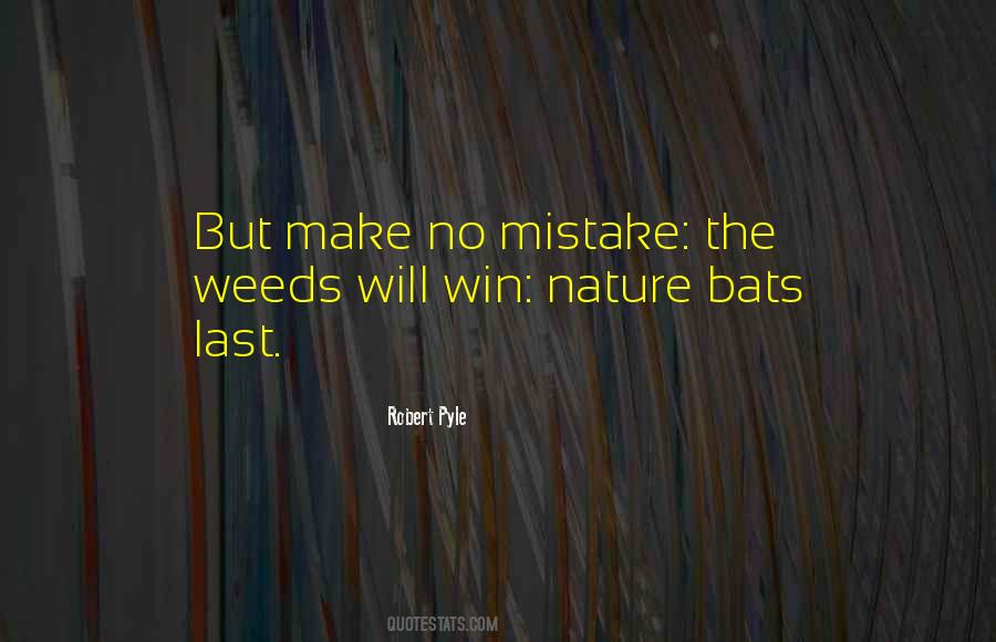 Robert Pyle Quotes #610010