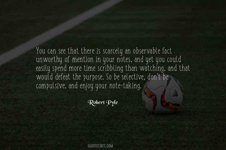 Robert Pyle Quotes #835905