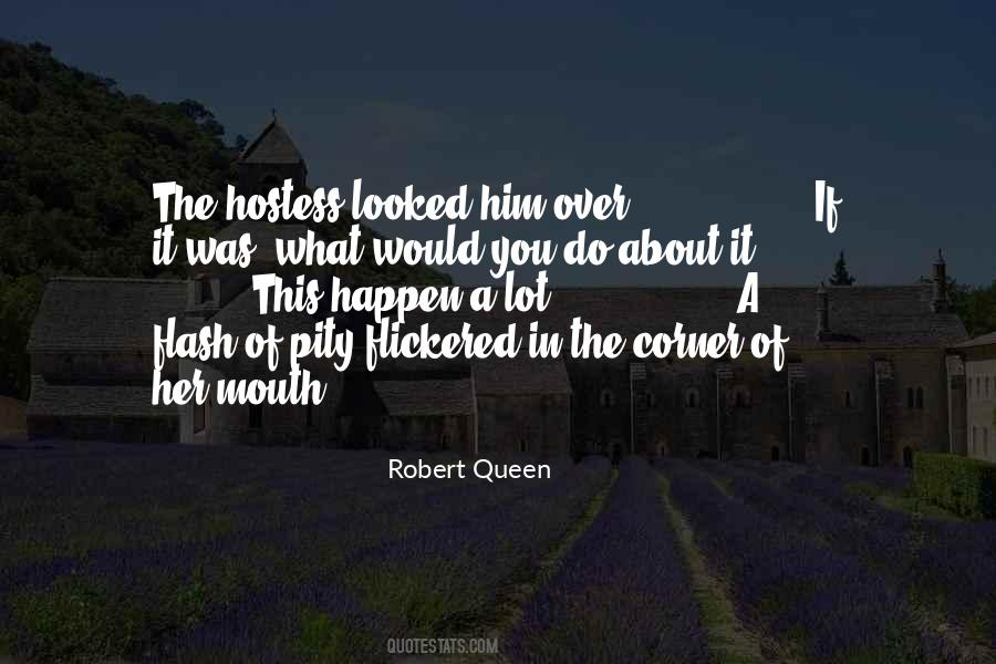 Robert Queen Quotes #635148