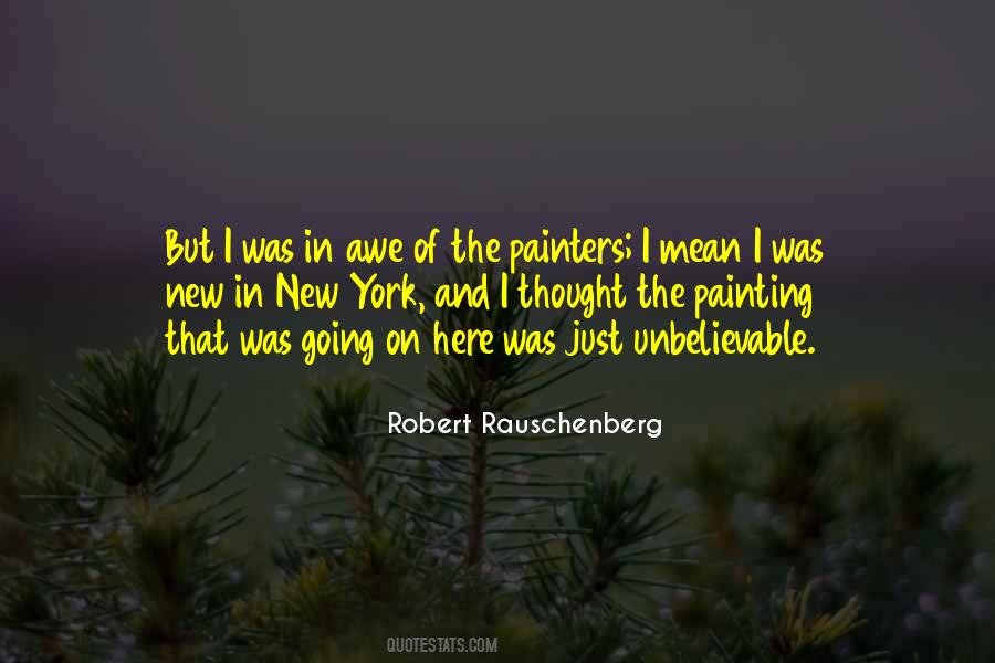 Robert Rauschenberg Quotes #1265372