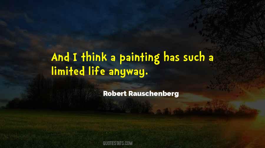 Robert Rauschenberg Quotes #1602394