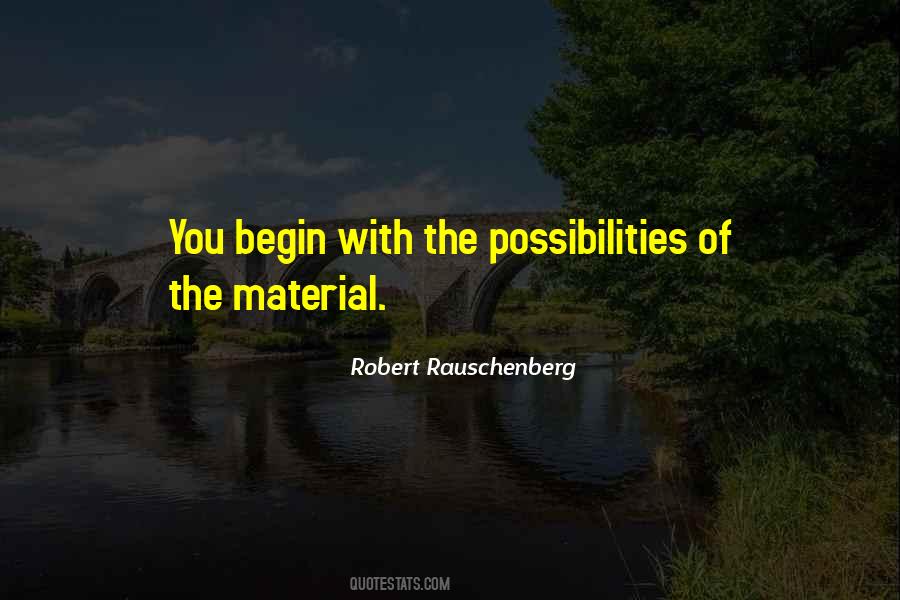 Robert Rauschenberg Quotes #1677718