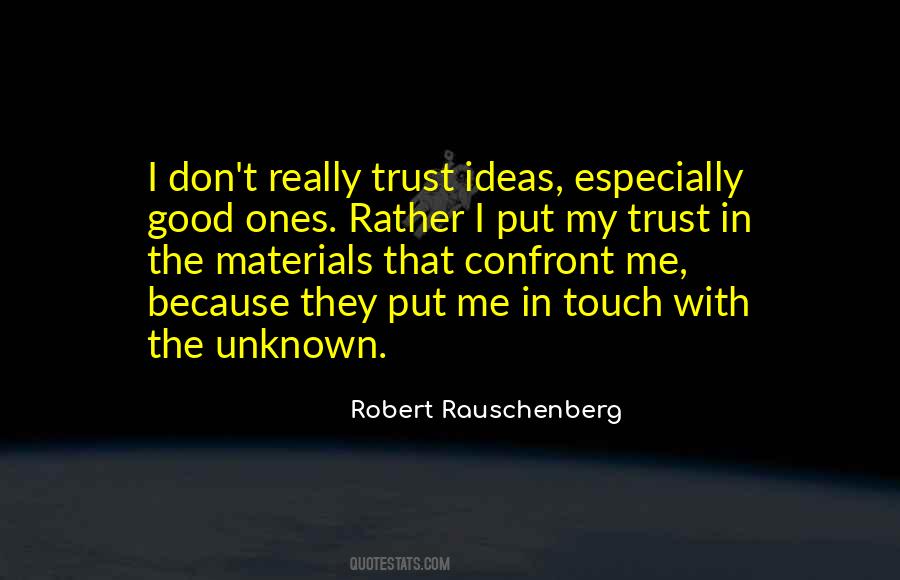 Robert Rauschenberg Quotes #1758968