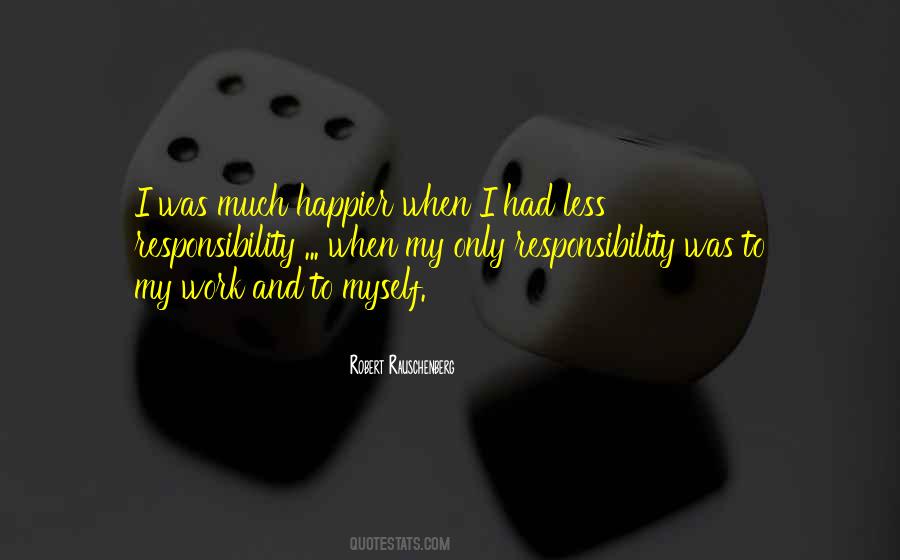 Robert Rauschenberg Quotes #408242