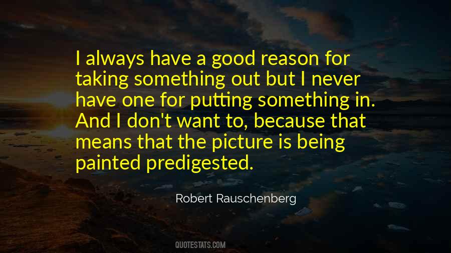 Robert Rauschenberg Quotes #538020