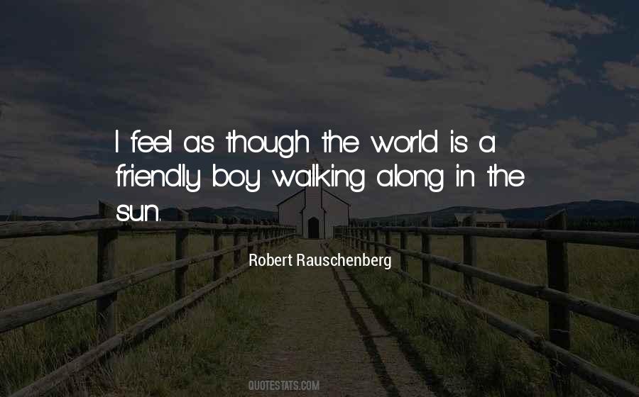 Robert Rauschenberg Quotes #543059