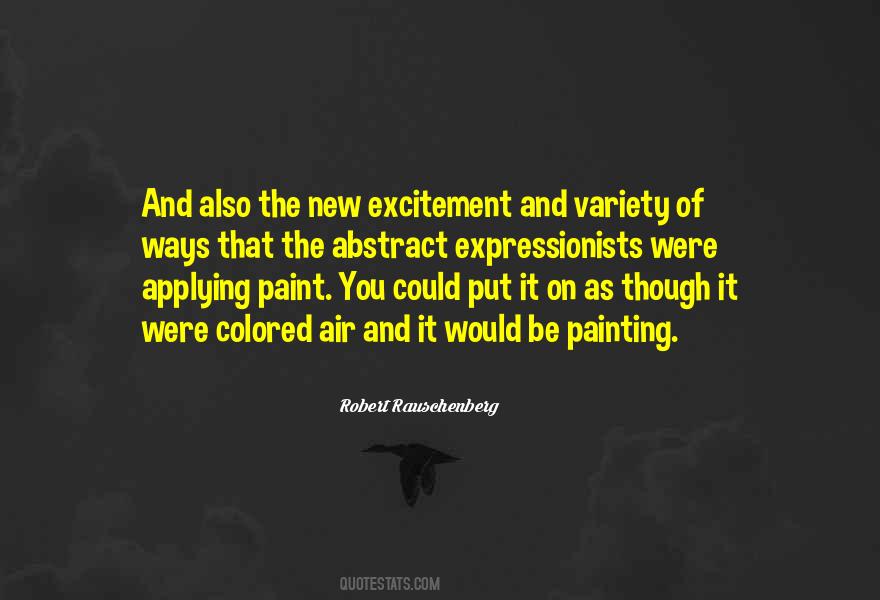 Robert Rauschenberg Quotes #905084