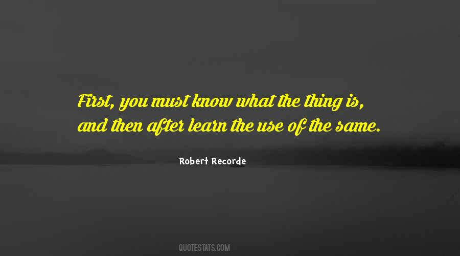 Robert Recorde Quotes #885375