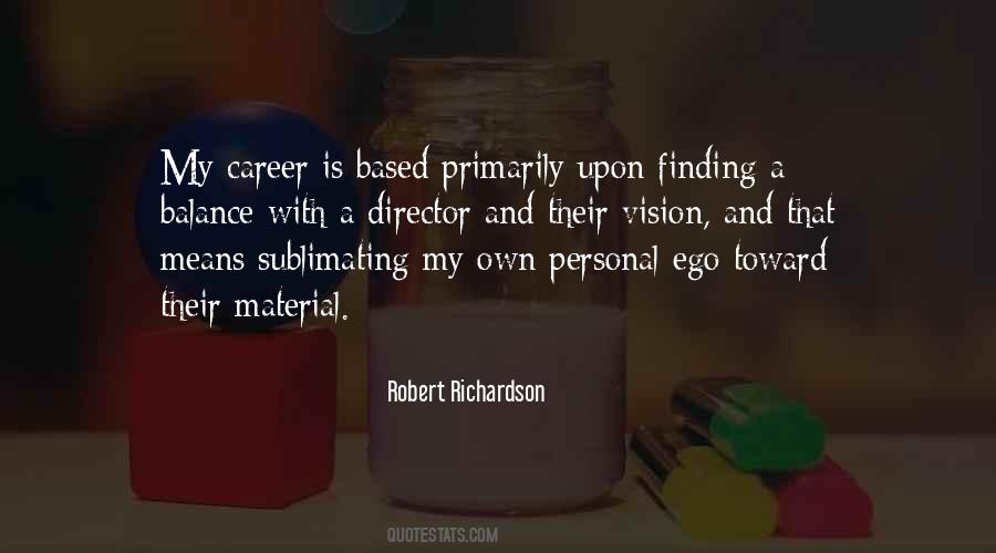Robert Richardson Quotes #1128646