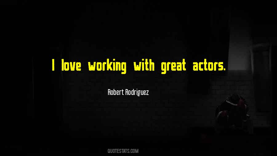 Robert Rodriguez Quotes #319634