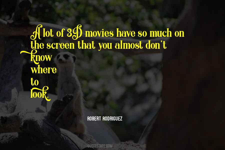 Robert Rodriguez Quotes #528120