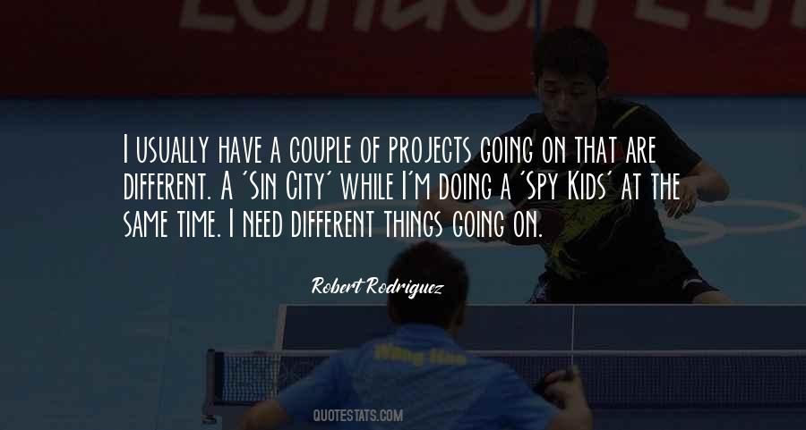 Robert Rodriguez Quotes #554771