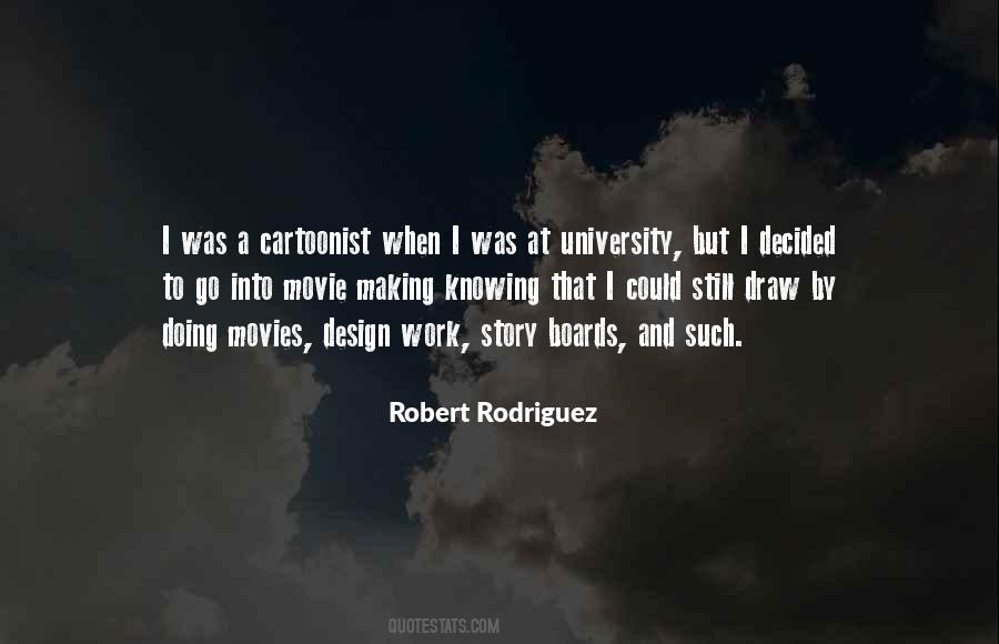 Robert Rodriguez Quotes #586659