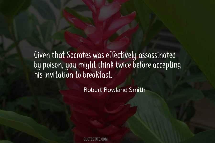 Robert Rowland Smith Quotes #1296806