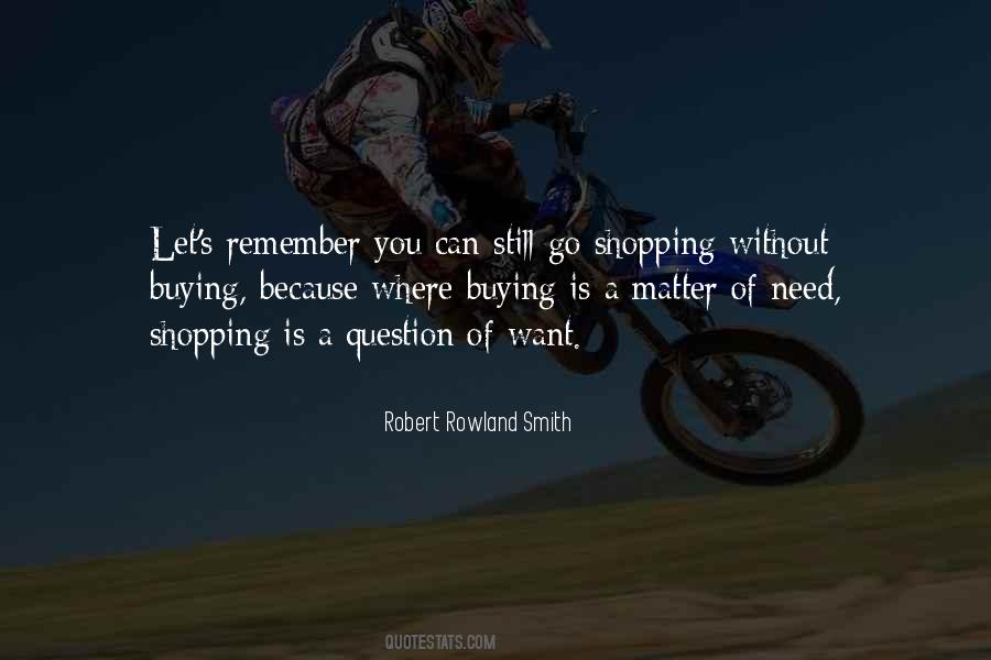 Robert Rowland Smith Quotes #1514536