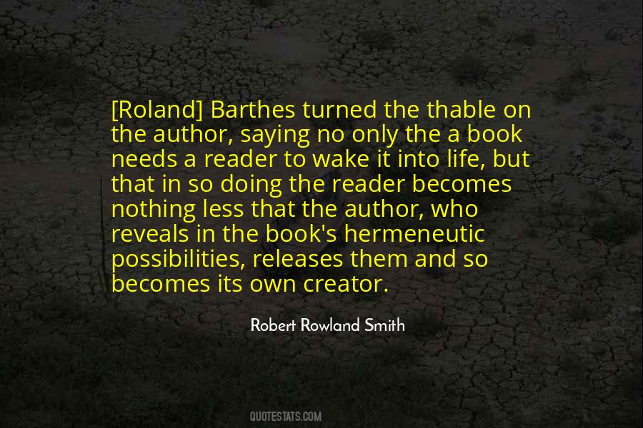 Robert Rowland Smith Quotes #716979