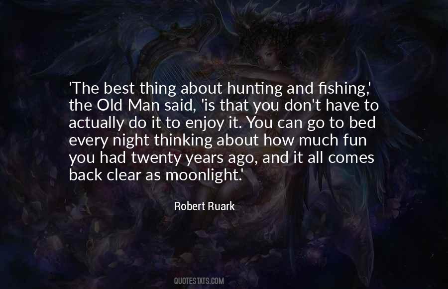 Robert Ruark Quotes #1817361