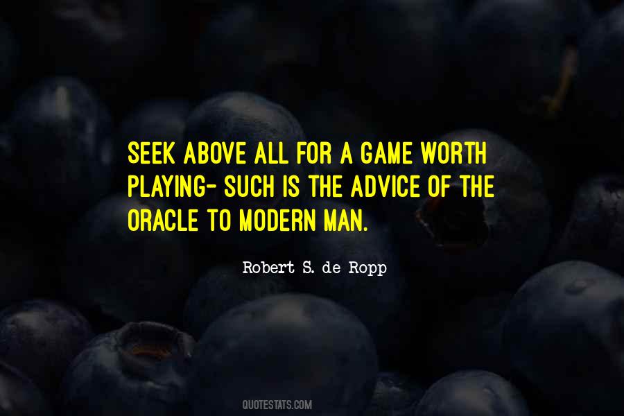 Robert S. De Ropp Quotes #1413112