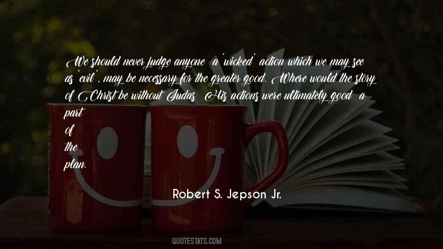 Robert S. Jepson Jr. Quotes #344324