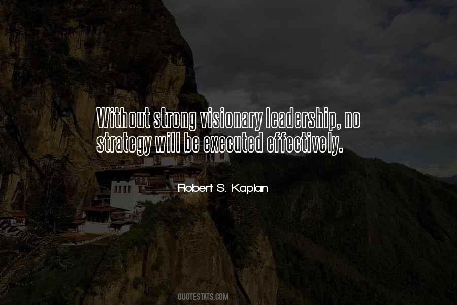 Robert S. Kaplan Quotes #1498256