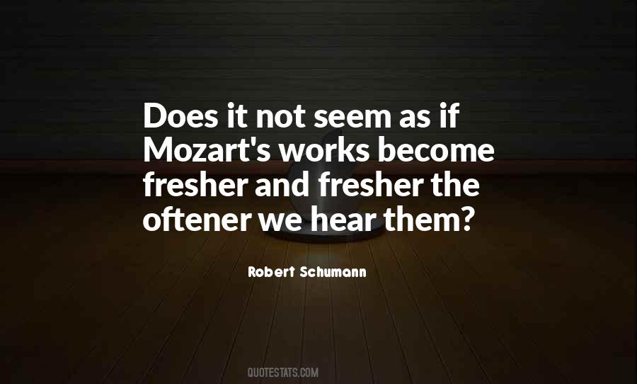 Robert Schumann Quotes #604465