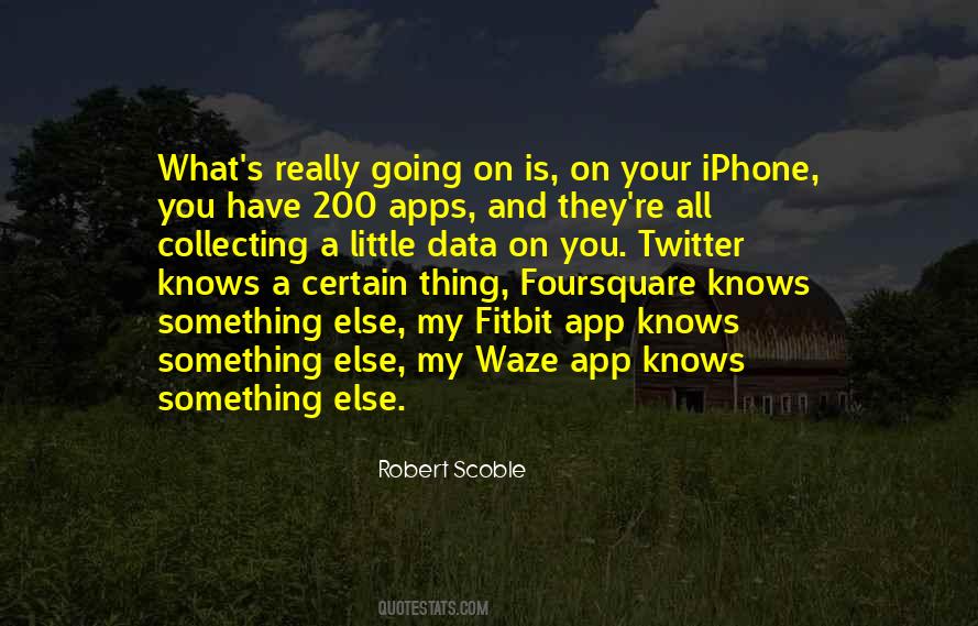 Robert Scoble Quotes #1166794