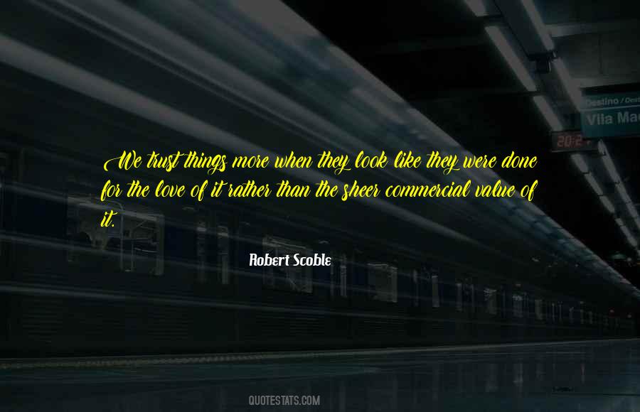 Robert Scoble Quotes #89298