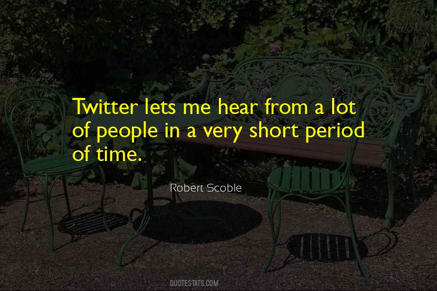 Robert Scoble Quotes #951224