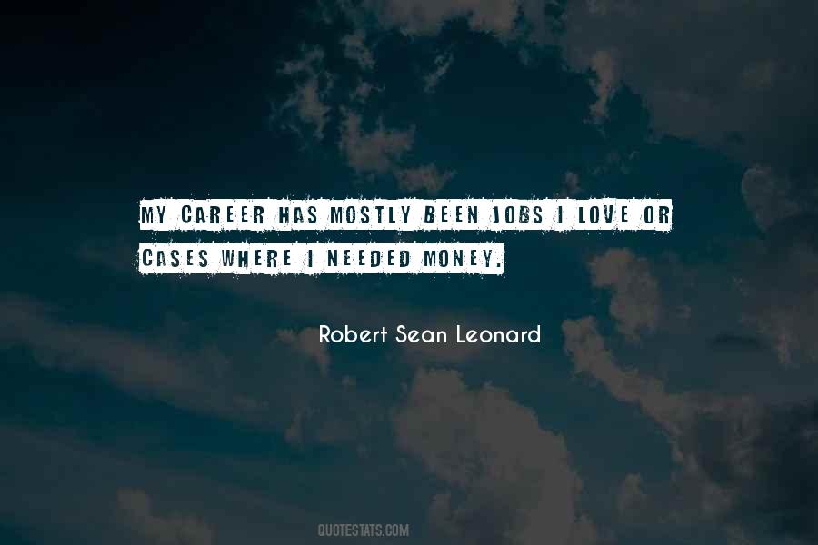 Robert Sean Leonard Quotes #332887